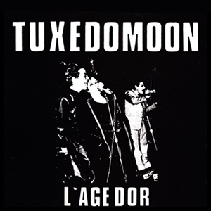 Tuxedomoon - L'Age d'Or